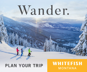 Plan Your Trip to Whitefish, MT.