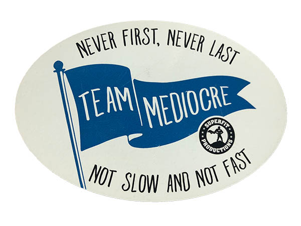 Team Mediocre sticker